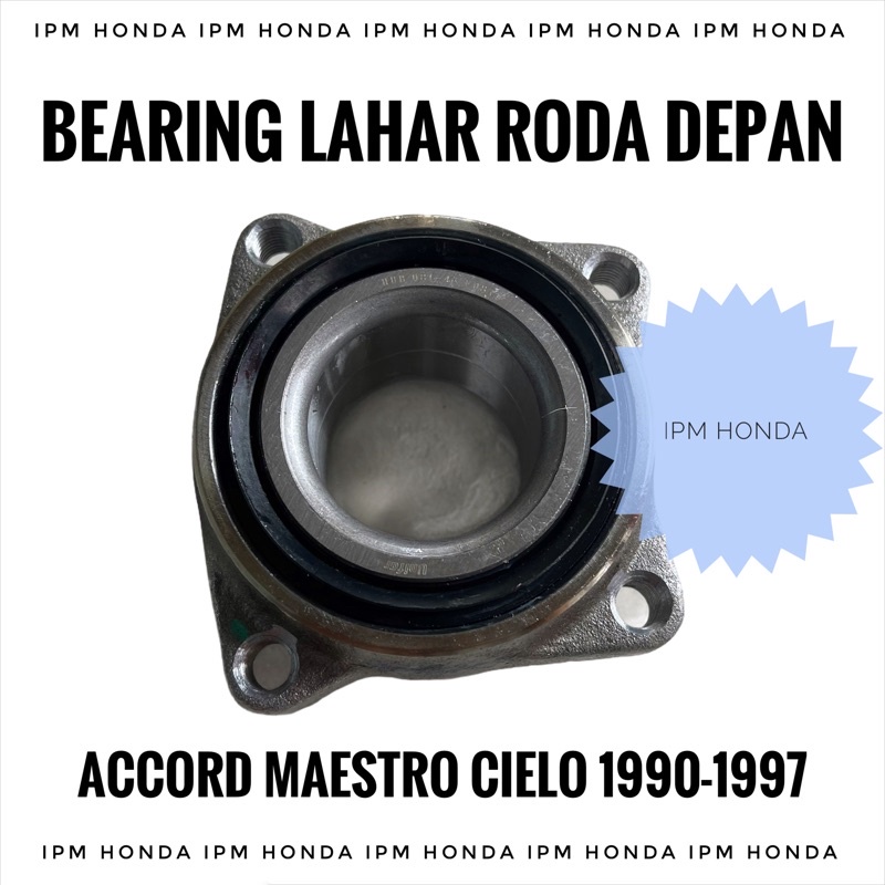 Bearing Lahar Roda Wheel Depan Honda Accord Maestro 1990 1991 1992 1993 Cielo 1994 1995 1996 1997