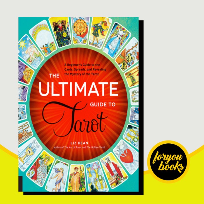 The Ultimate Guide to Tarot: A Beginner's Guide to the Cards, Spreads,