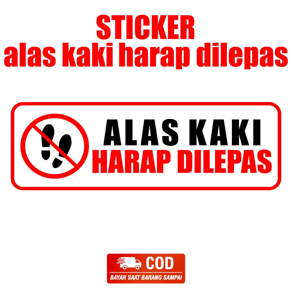 

STIKER ALAS KAKI HARAP DILEPAS / STICKER ALAS KAKI HARAP DILEPAS