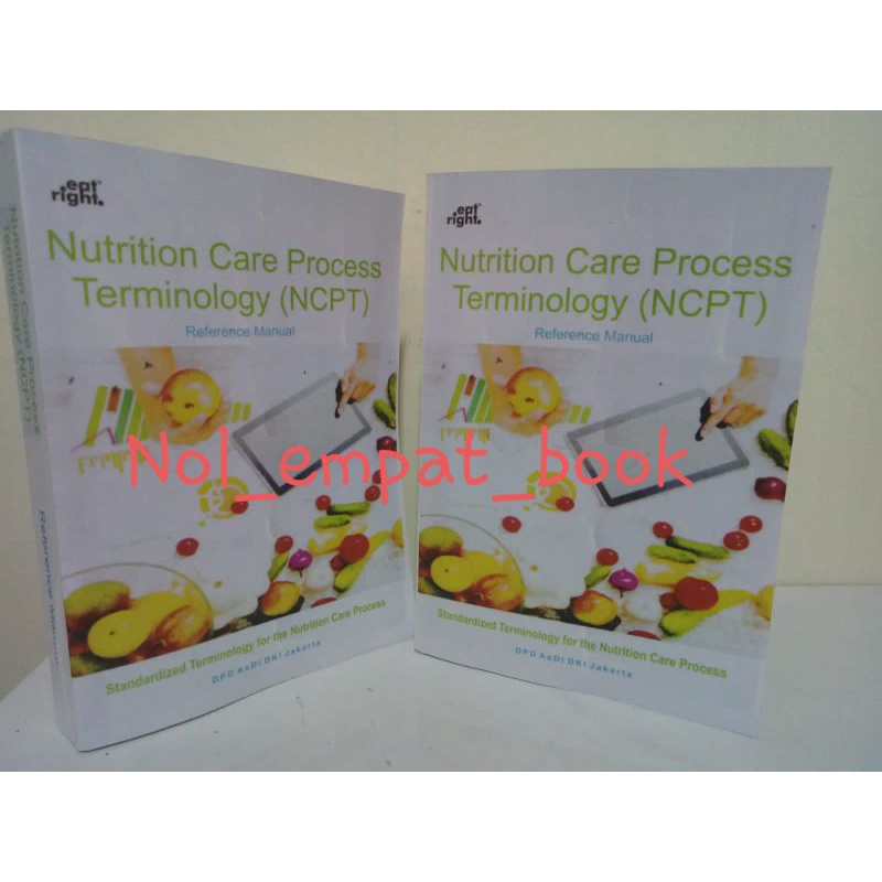 NUTRITION CARE PROCESS TERMINOLOGY (NCPT)