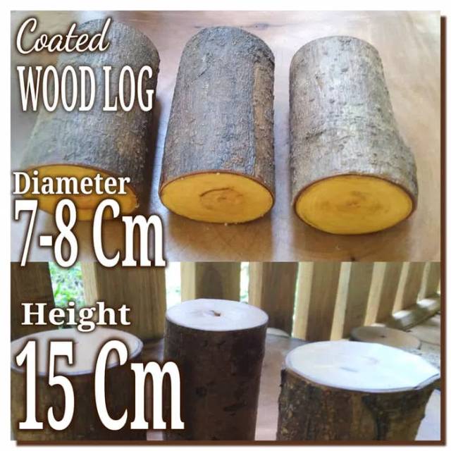 Coated Wood log 7-8 cm, D-15 cm Potongan kayu log kayu bahan craft