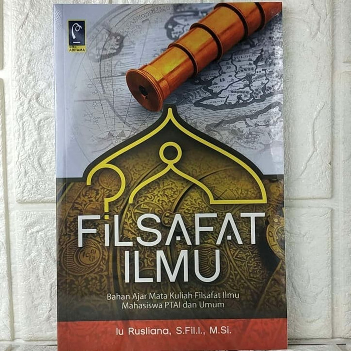 Buku Filsafat Ilmu Bahan Ajar Mata Kuliah Filsafat Ilmu Mahasiswa Ptai Shopee Indonesia