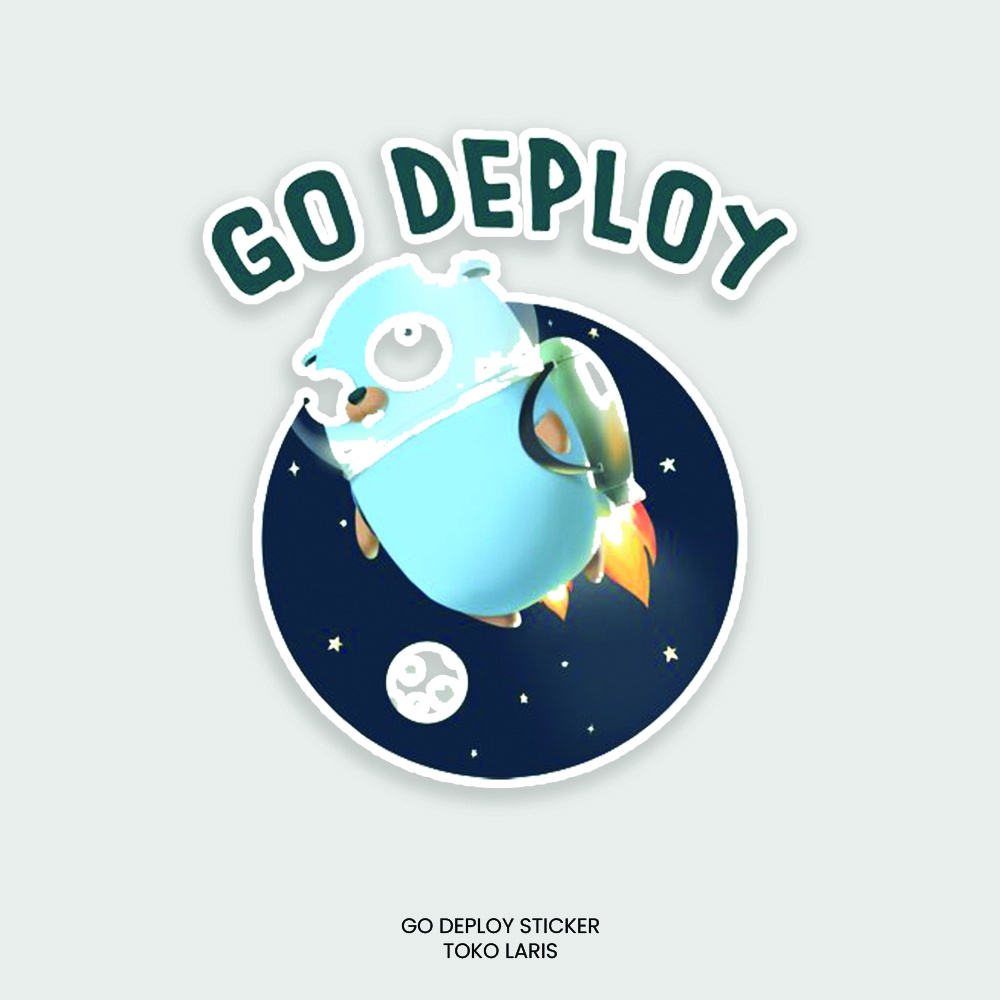 Sticker GO DEPLOY Untuk Sticker Laptop, Tumblr, Helm, Case