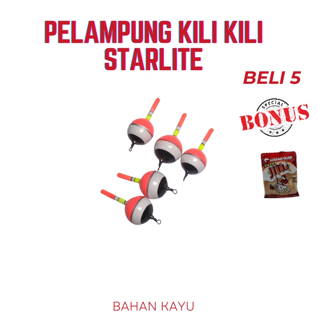 PELAMPUNG / KUMBULAN PANCING IKAN KILI KILI STARLITE 20 PCS MIRIP EXORI   Terlaris