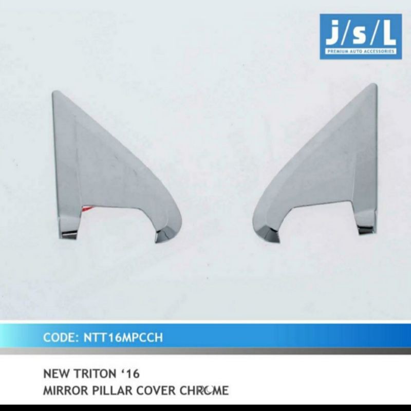 mirror pillar cover chrome all new Triton jsl