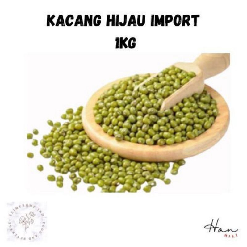 

Kacang Hijau Import 1Kg