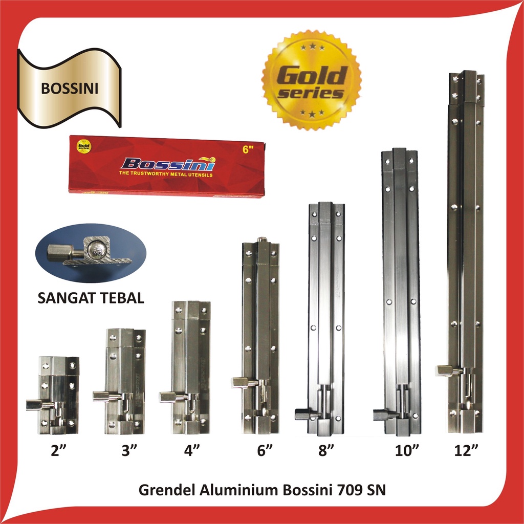 GRENDEL ALUMINIUM TEBAL SLOT PINTU / JENDELA BOSSINI 709 SN