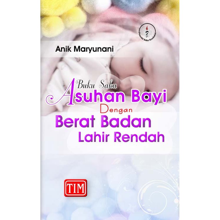 Buku Saku Asuhan Bayi dengan Berat Badan Lahir Rendah ( BBLR )