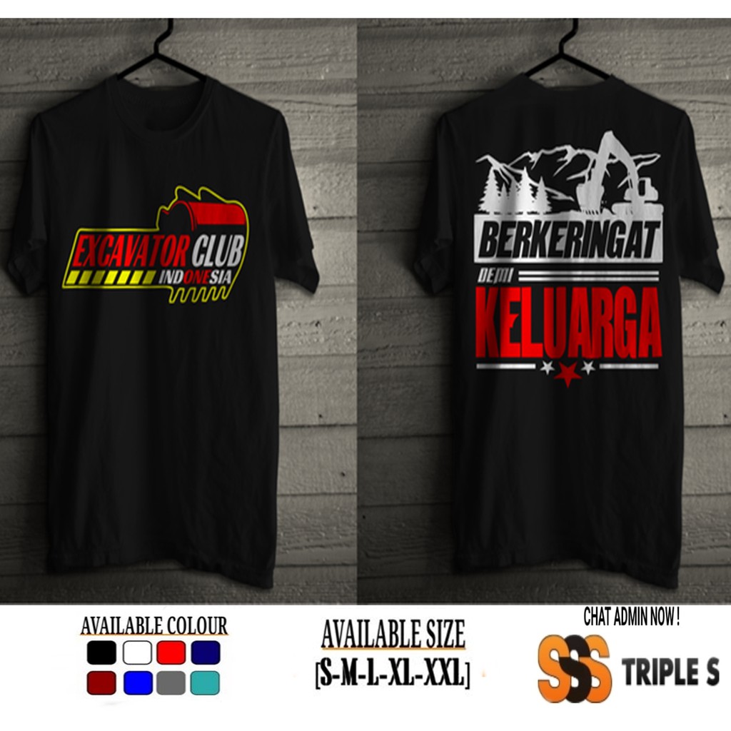 Kaos Excavator Club Indonesia Berkeringat Demi Keluarga Kaos Profesi Pria Keren Shopee Indonesia