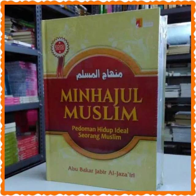 MINHAJUL MUSLIM - Pedoman Hidup Ideal Seorang Muslim