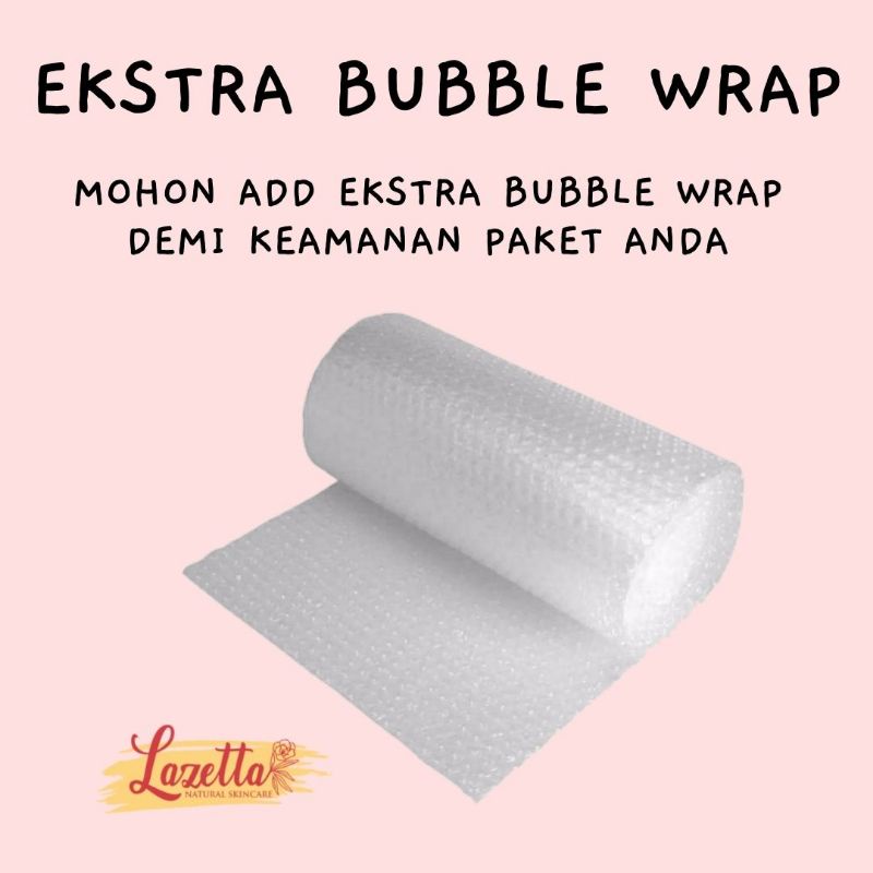 Ekstra Bubble Wrap Lazetta | Tambahan Bubble Wrap