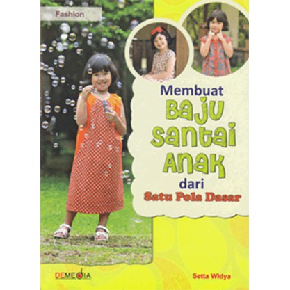 Membuat Baju Santai Anak dari Satu Pola Dasar
