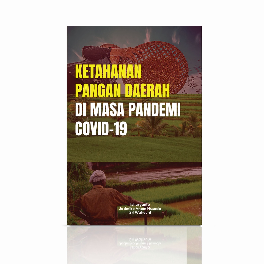 Ketahanan Pangan Daerah Di Masa Pandemi Covid-19 - Jejak Pustaka