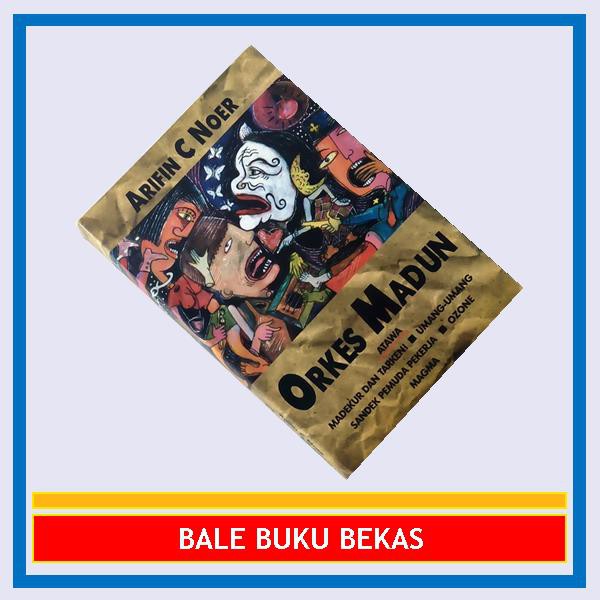 BUKU ORI LAKON ARIFIN C. NOER: ORKES MADUN
