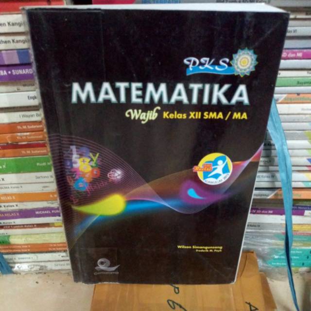 Matematika PKS untuk SMA kelas 12 wajib original bekas Gematama
