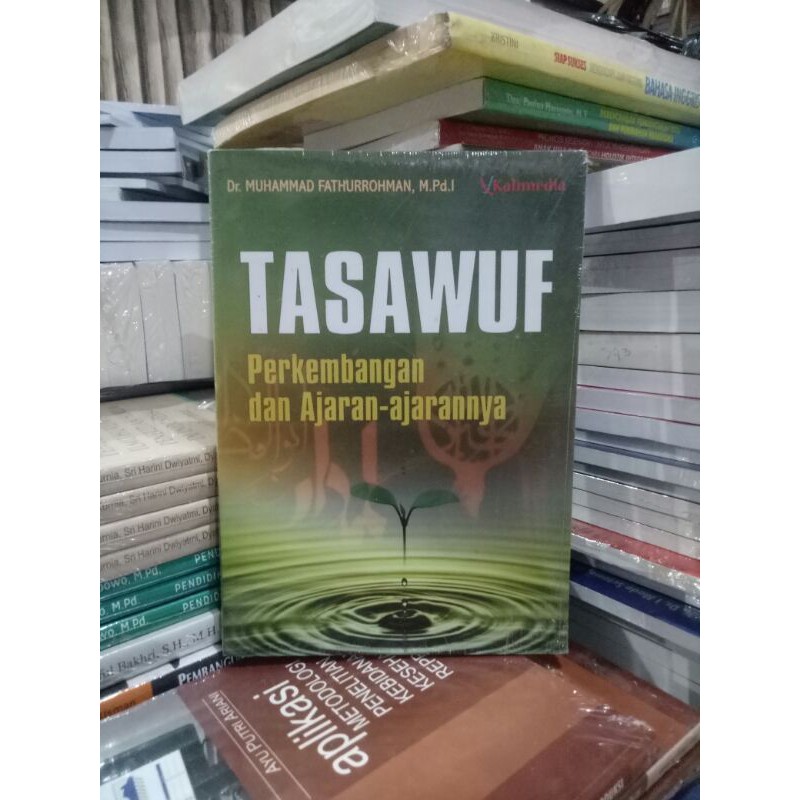 TASAWUF PERKEMBANGAN DAN AJARAN-AJARANNYA