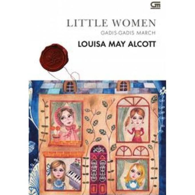 

Buku Gadis-Gadis March (Little Women) Oleh Louisa May Alcott Star Seller