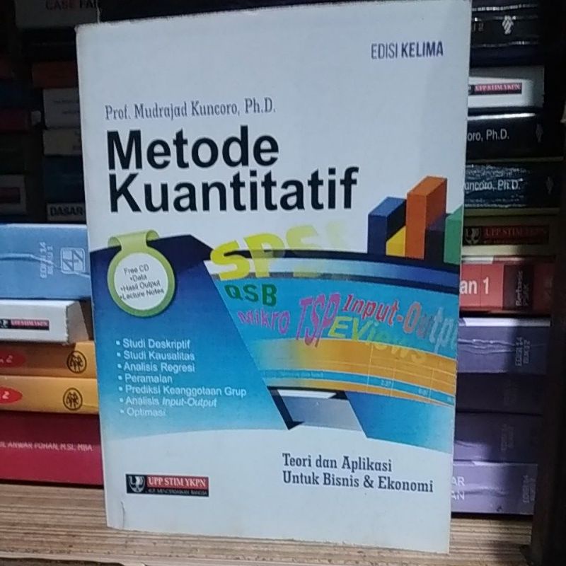 

Metode Kuantitatif Edisi 5 By Prof. Mudrajad Kuncoro