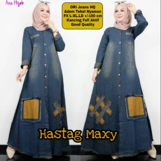 Gamis jeans Hastag maxy ANA HIJAB