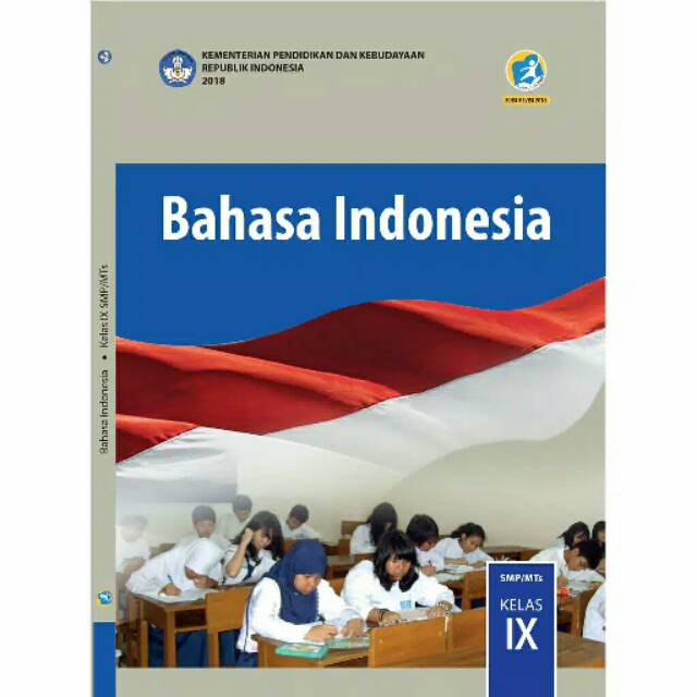 PAKET BUKU SISWA KELAS 9 SMP MTs BAHASA INDONESIA KURIKULUM 2013 REVISI 2018 KEMENDIKBUD