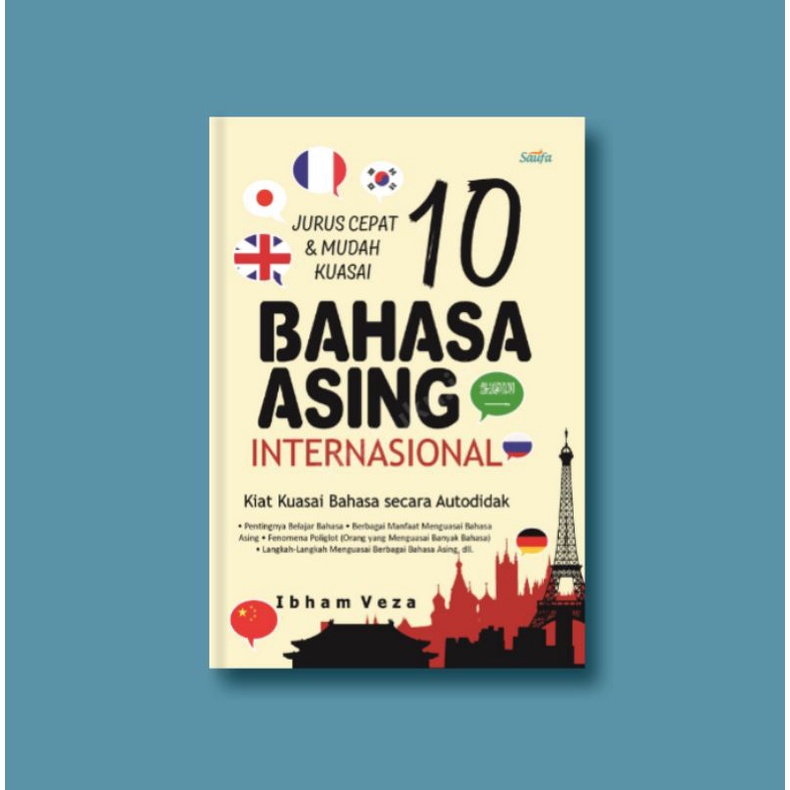 Jurus Cepat dan Mudah Kuasai 10 Bahasa Asing Internasional - Saufa