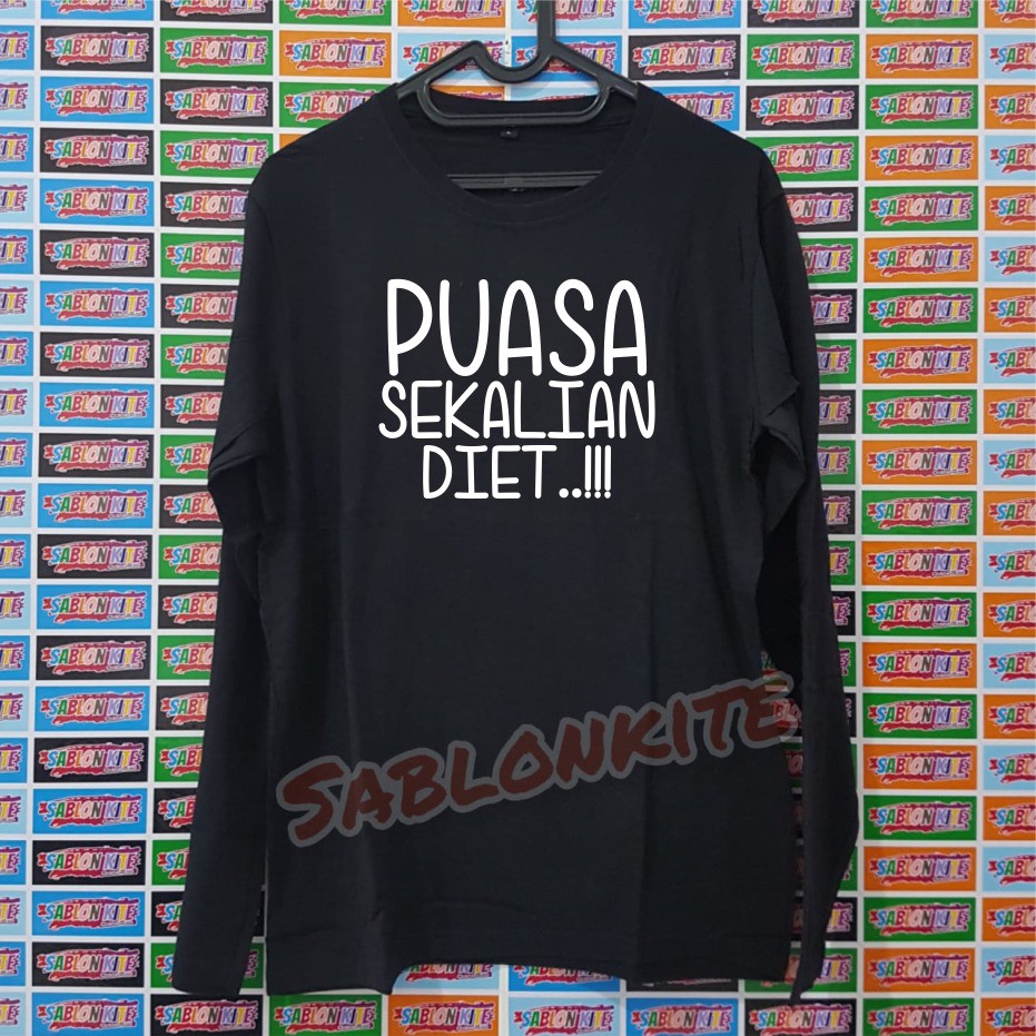 MURAH !!! KAOS SABLON PUASA SEKALIAN DIET BAHAN KAOS COTTON COMBED 30S