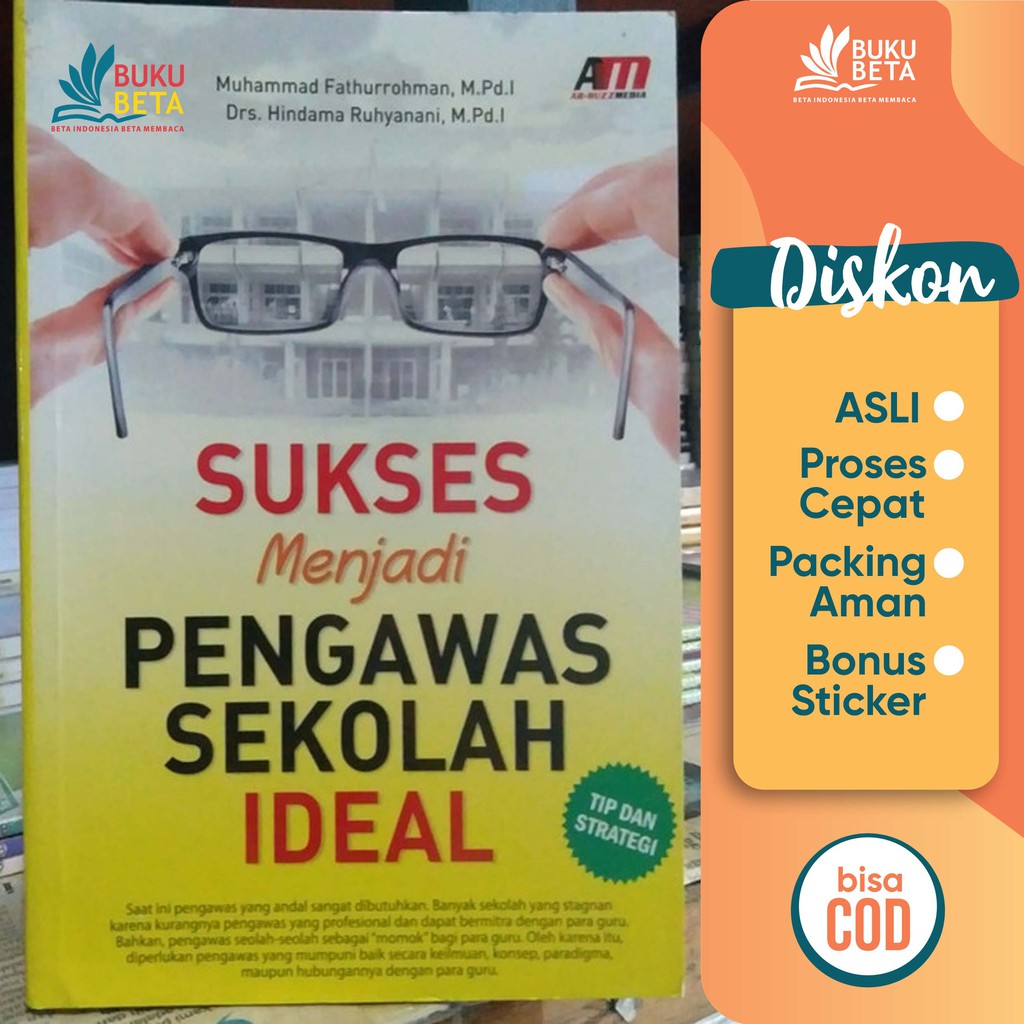 

Sukses Menjadi Pengawas Sekolah Ideal - Muhammad Fathurrohman