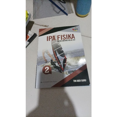 

buku paket IPA Fisika kelas SMP 2 penerbit Erlangga kurikulum 2013 revisi buku IPA Fisika Penerbit Erlangga baru tim Abdi guru kelas 8