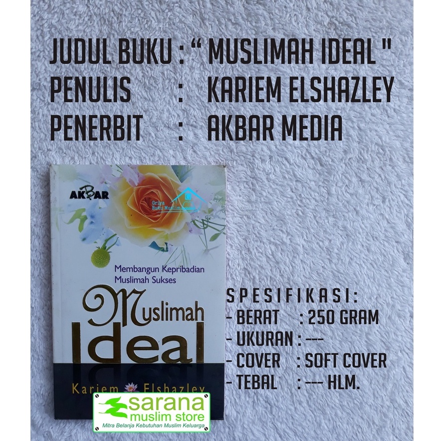 BUKU MUSLIMAH IDEAL (Membangun Kepribadian Muslimah Sukses)