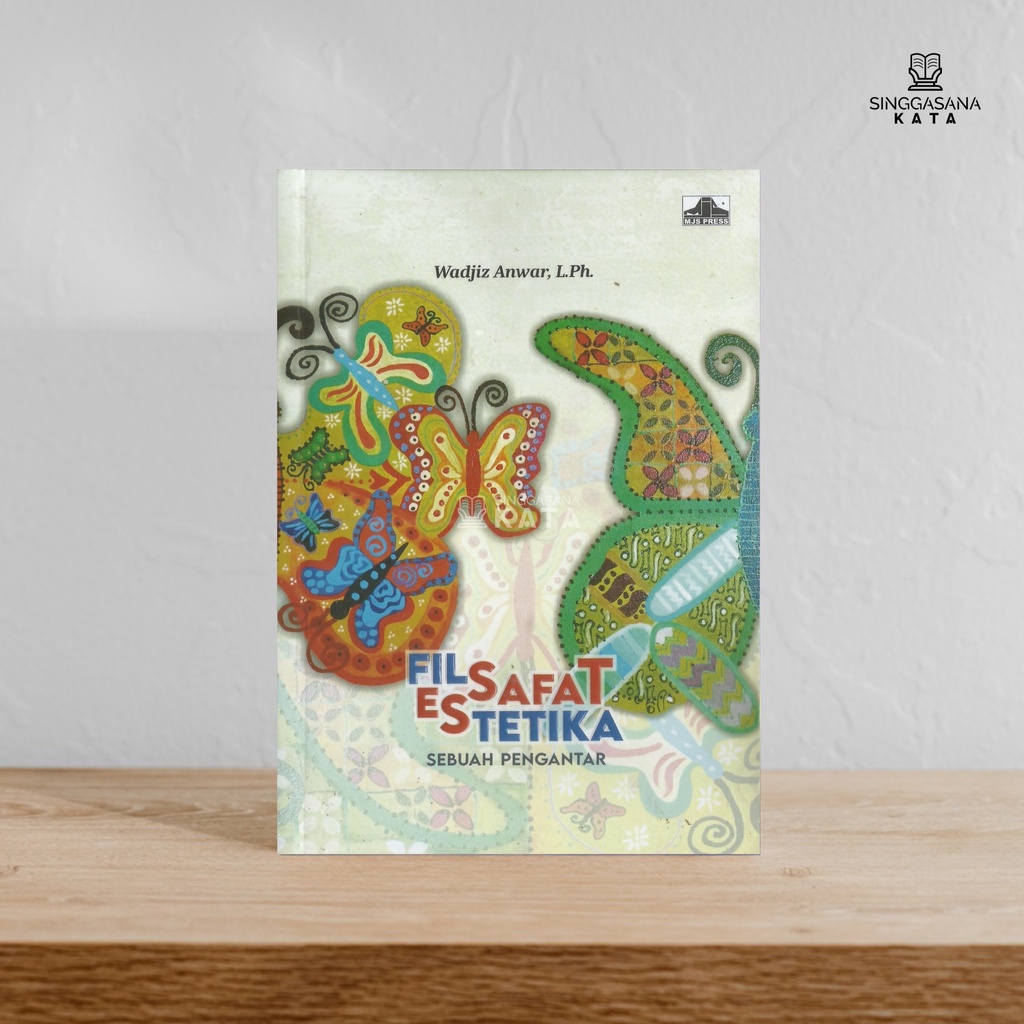 Filsafat Estetika; Sebuah Pengantar - Wadjiz Anwar, L.Ph.