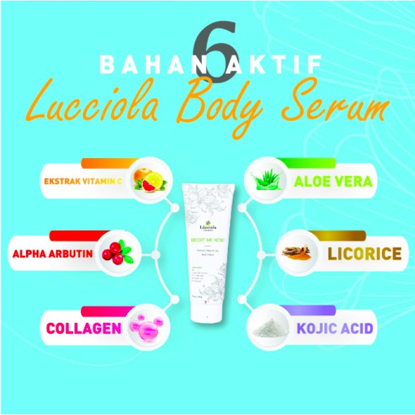 LUCCIOLA Body Serum - Pemutih Pelembab Kulit Kenyal Mulus Cantik Mencerahkan Penghilang Bekas Luka