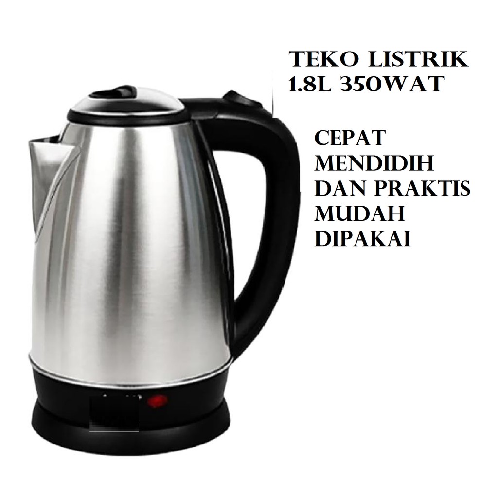 Teko Listrik 1.8L - Pemanas Air 1.8L - Electric kittle 1.8 L - Termos