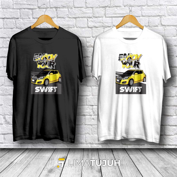 Kaos Suzuki Swift Enjoy your Swift Baju Distro