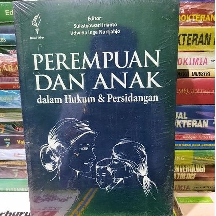 

PEREMPUAN DAN ANAK DALAM HUKUM & PERSIDANGAN
