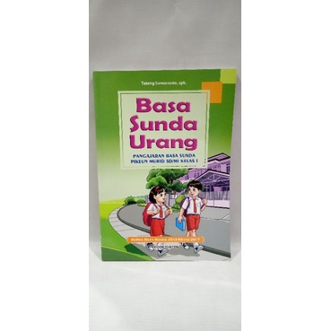 

BUKU BASA SUNDA URANG KELAS 1 SD/MI