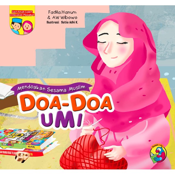 Buku Anak Muslim Seri Anak Saleh Didoakan Malaikat - Doa-doa Umi