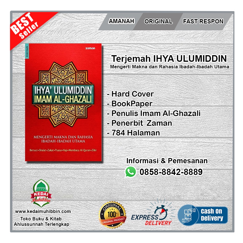 Terjemah IHYA ULUMIDDIN - Mengerti Makna dan Rahasia Ibadah-Ibadah Utama (Hard Cover) Penerbit Zaman