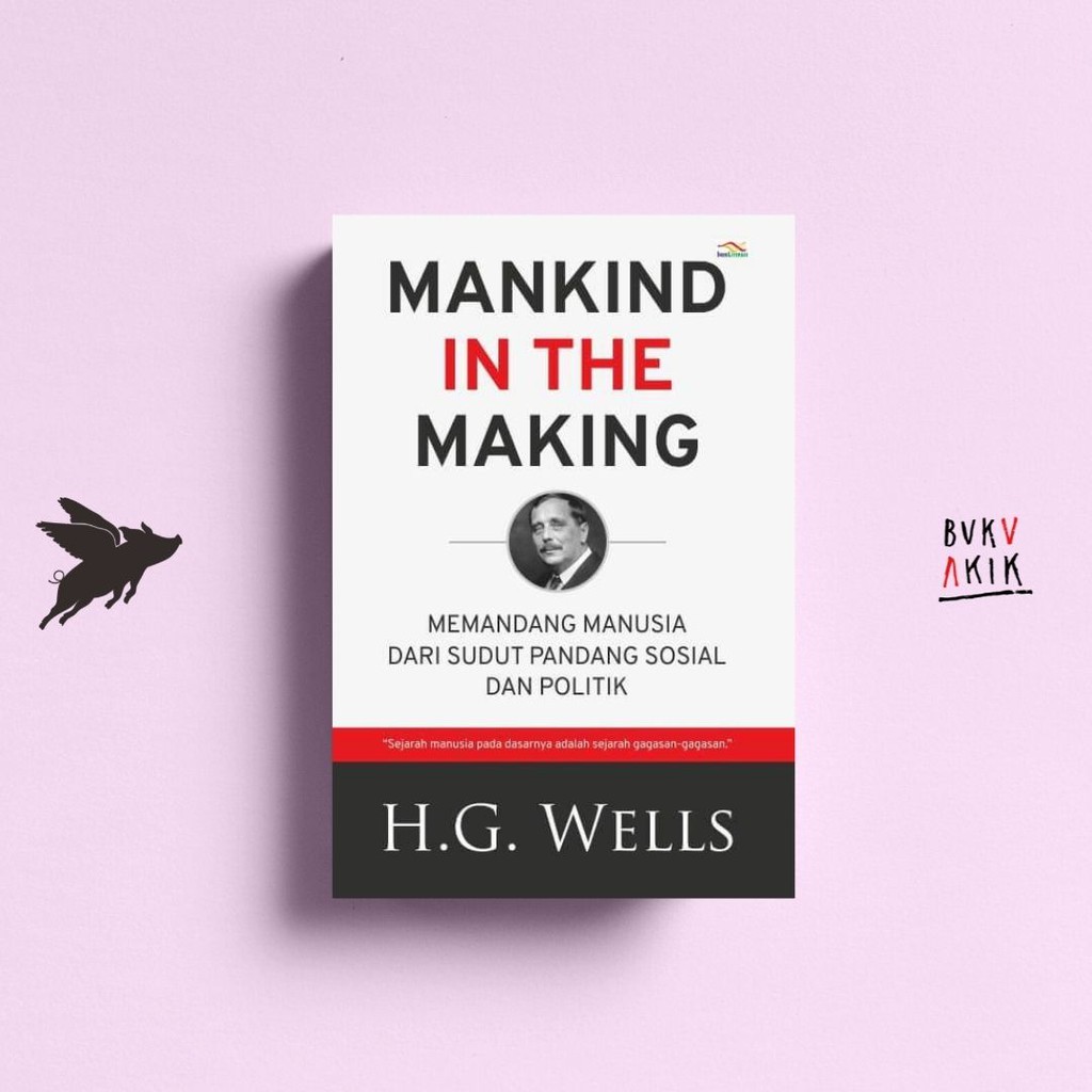 Mankind in the Making - H.G. Wells