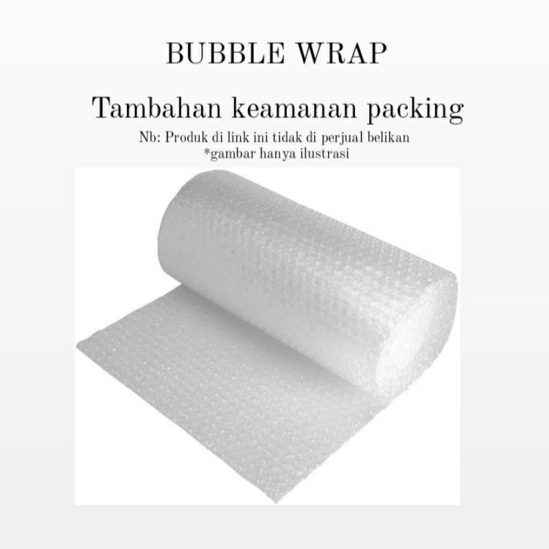 

TAMBAHAN EXTRA BUBBLE WRAP