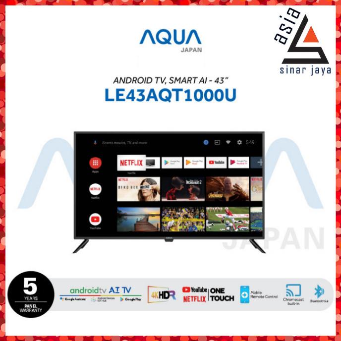 AQUA JAPAN Smart Android TV 43 inch - LE43AQT1000U / 43AQT1000U Termurah