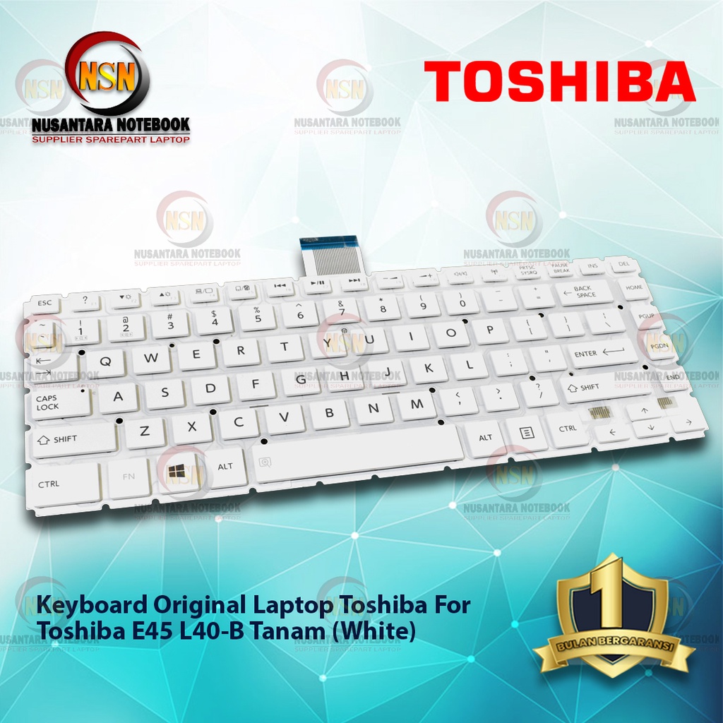 Keyboard Original Laptop Toshiba E45 L40-B Tanam White