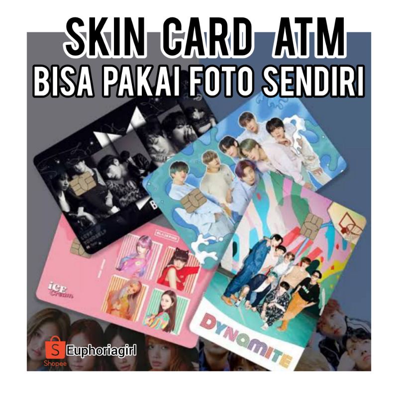 

Skin Kartu ATM & E-Money Stiker Bisa Custom Pakai Foto Sendiri Apapun Sesukamu (TIDAK COD) BTS ANIME KPOP BLACKPINK NCT