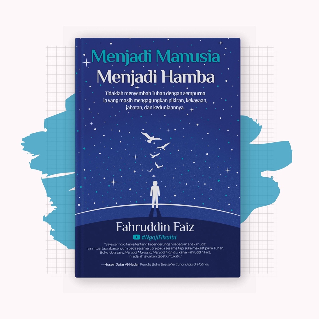 

Menjadi Manusia Menjadi Hamba - Fahruddin Faiz
