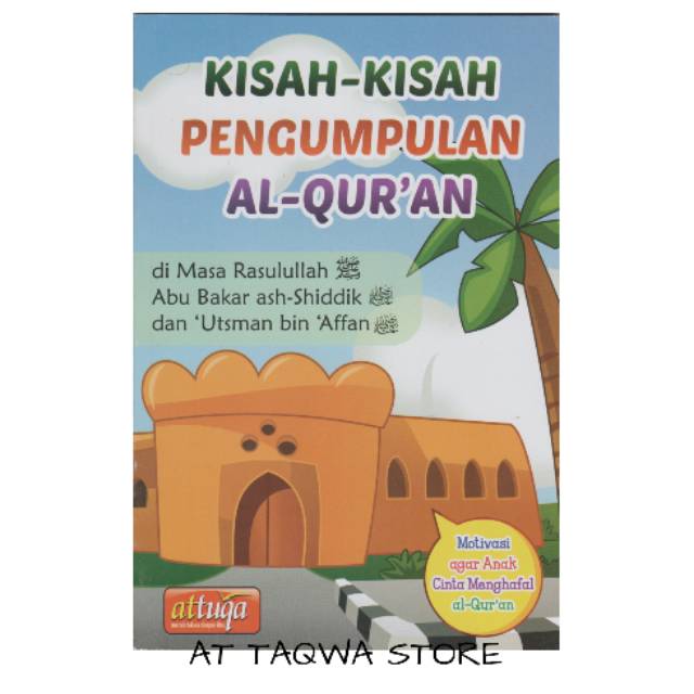 Kisah-Kisah Pengumpulan Al Quran