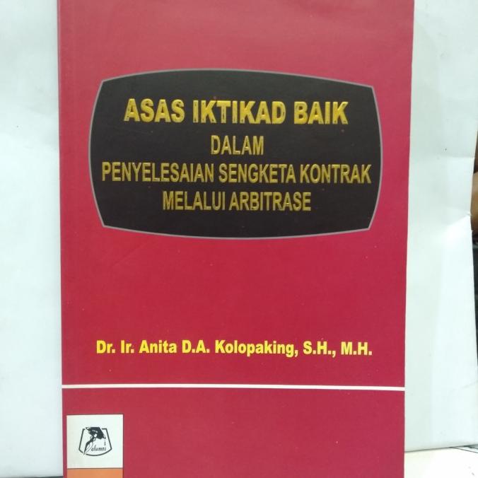 BUKU ASAS ITIKAD BAIK DALAM PENYELESAIAN SENGKETA KONTRAK MURAH