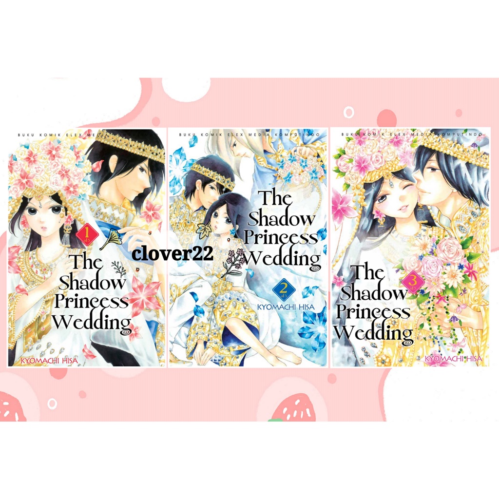 Komik The Shadow Princess Wedding Vol.1-3 Tamat by Kyomachi Hisa