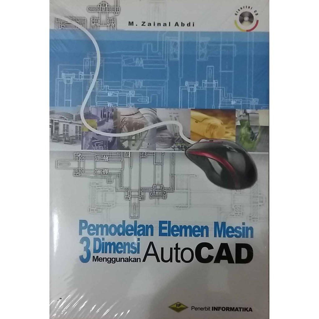 

PEMODELAN ELEMEN MESIN 3D MENGGUNAKAN AUTOCAD + CD