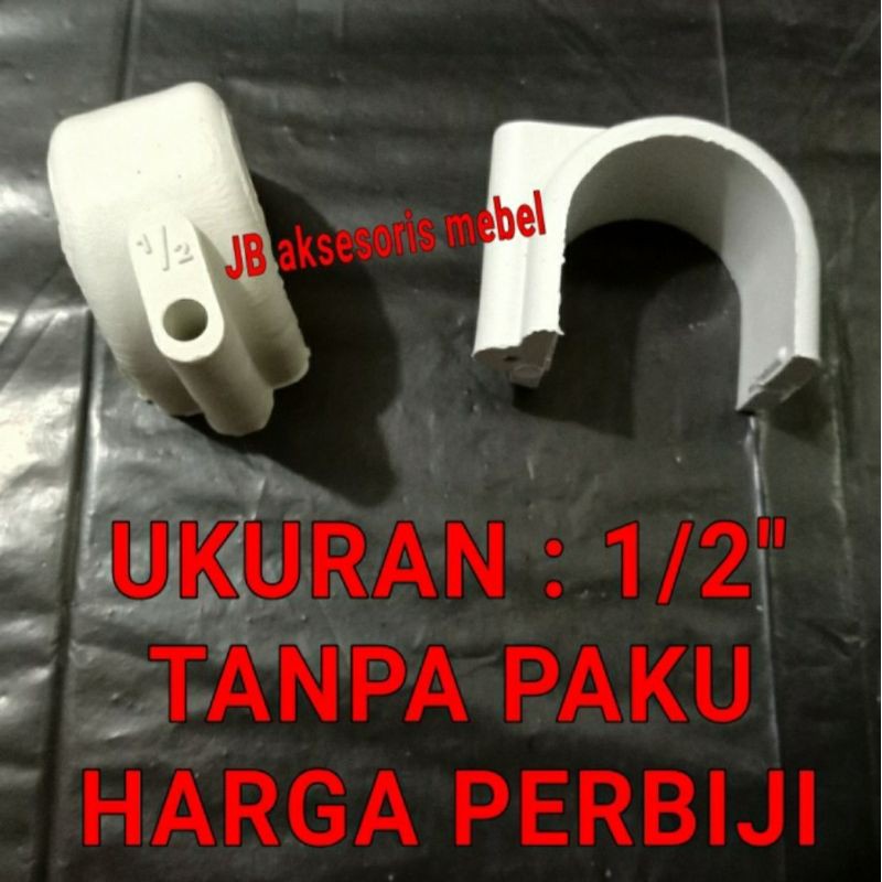 KLEM PIPA PVC PLASTIK 1/2" TANPA PAKU | KLEM PIPA PARALON AIR 1/2"