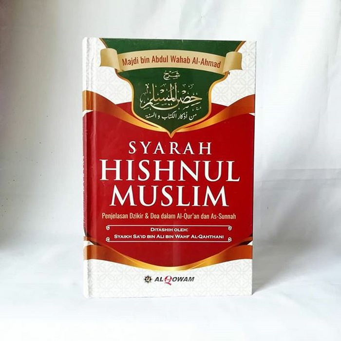 PROMO BUKU SYARAH HISNUL MUSLIM ORIGINAL - PENERBIT AL QOWAM TERBARU