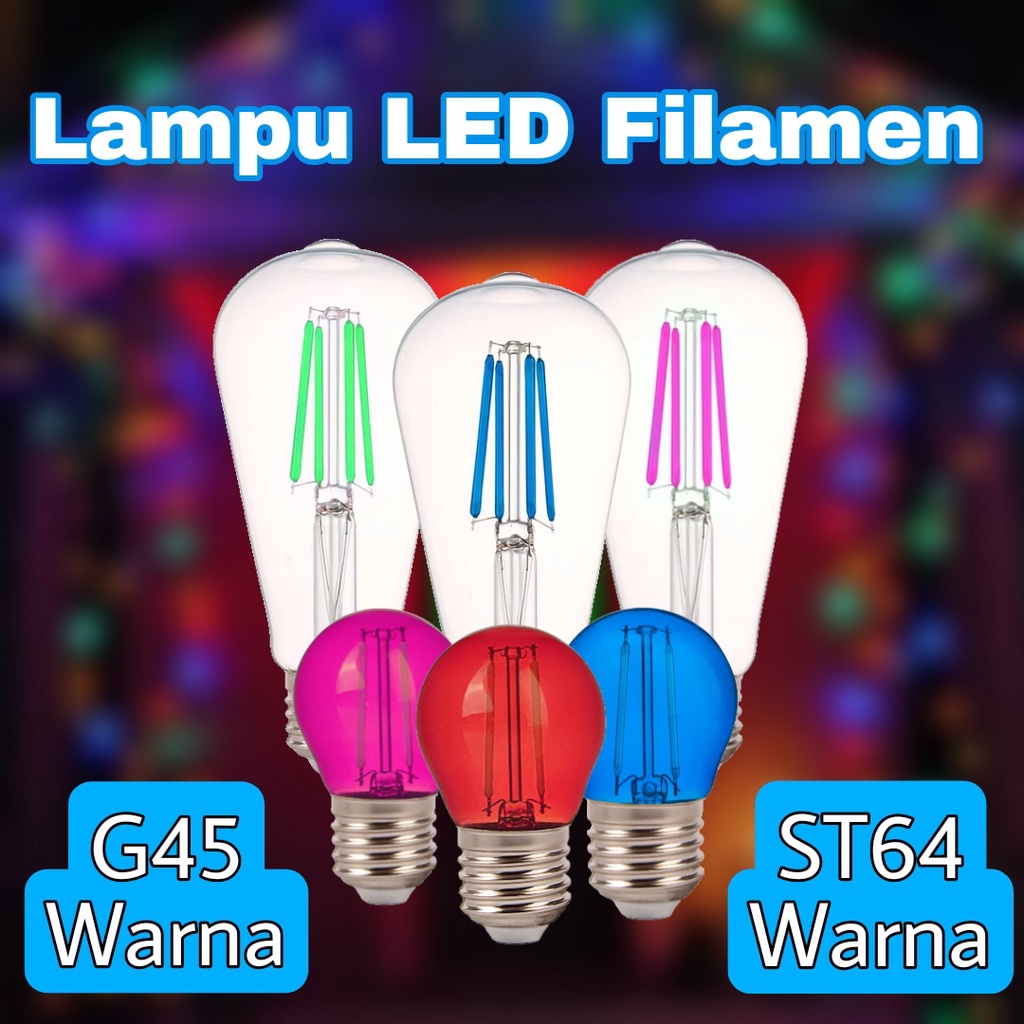 Lampu Filamen LED Warna Warni 4W Bohlam Pijar Edison Cafe Kafe G45 ST64